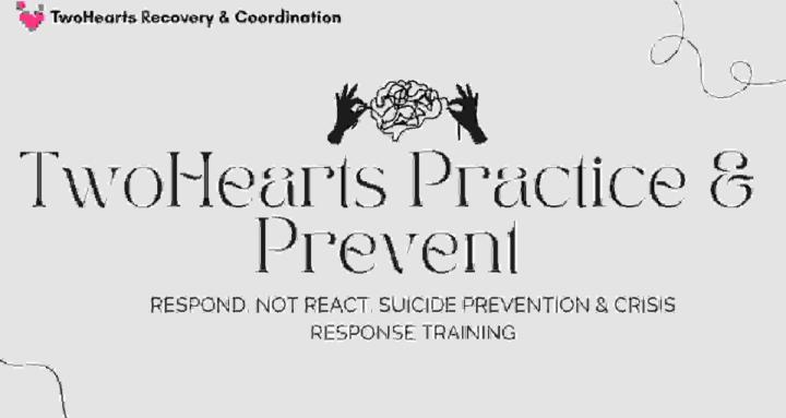 TwoHearts Practice & Prevent