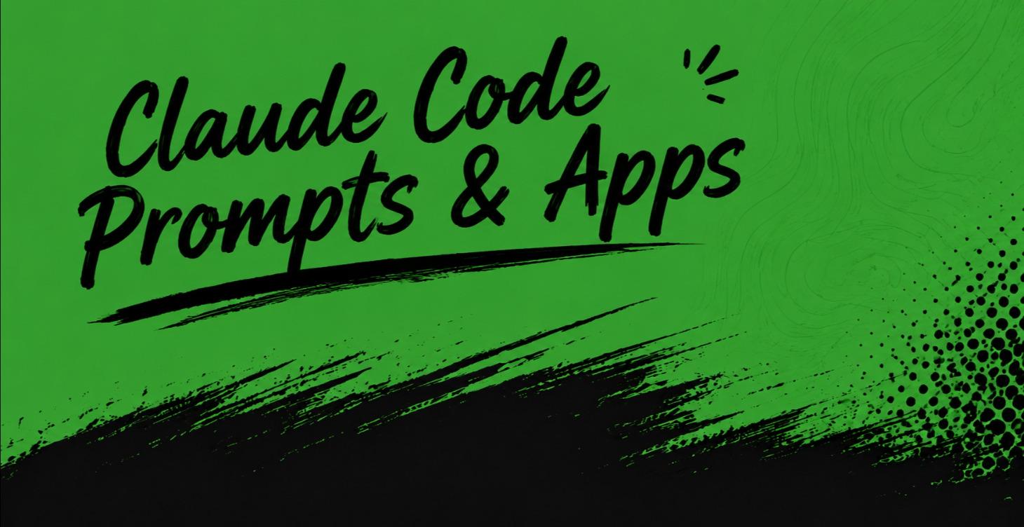 Claude Code Prompts & Apps