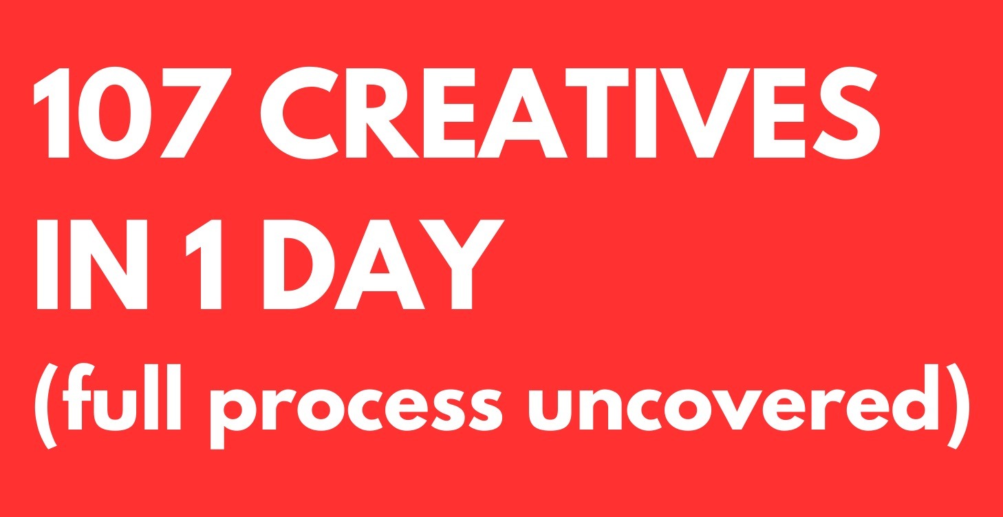 Case study: 107 creatives in 1 day