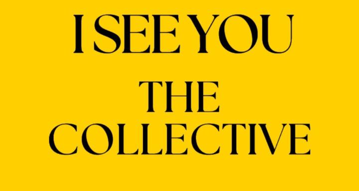 I See You: The Collective