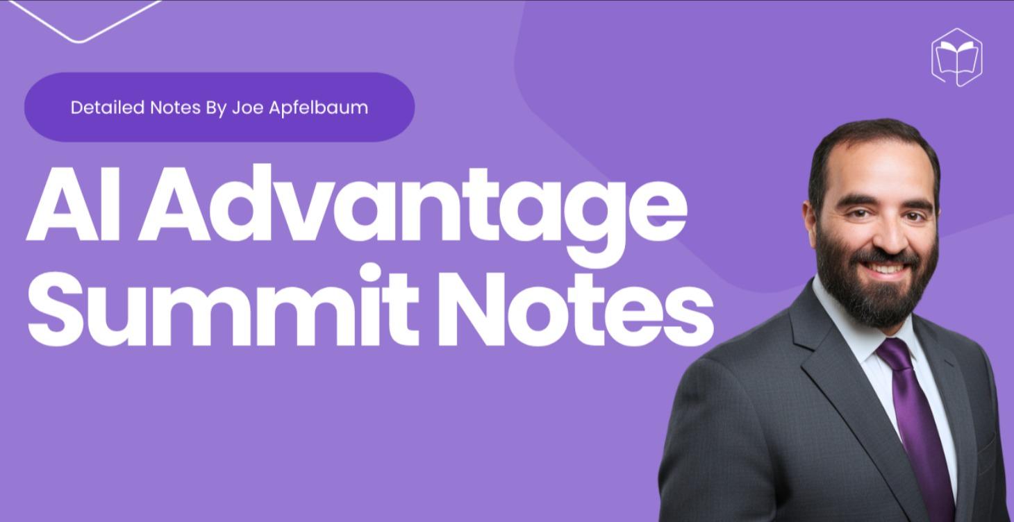 AI Advantage Notes by Joe Apfelbaum