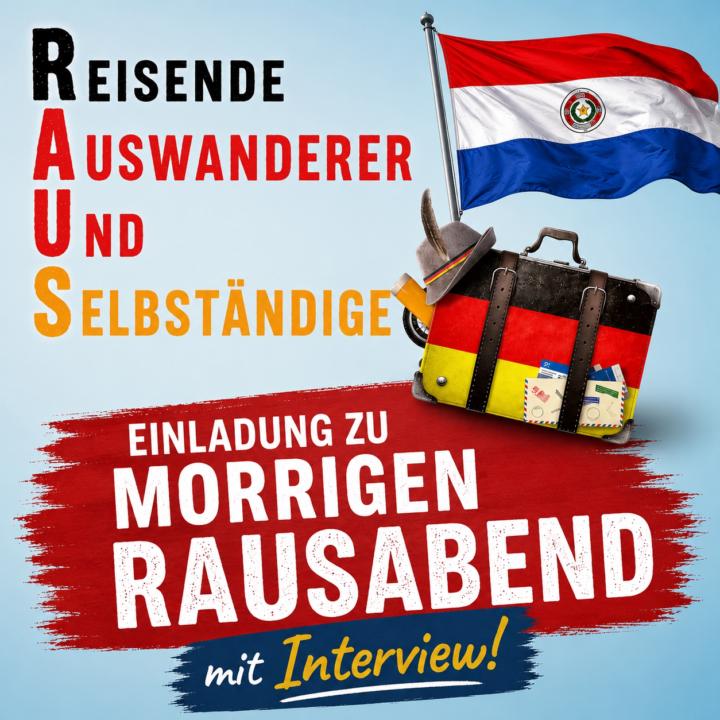 🌎 RAUSabend mit Interview: 🇵🇾  Wie kommen wir Deutschen eigentlich bei den Paraguayern an?