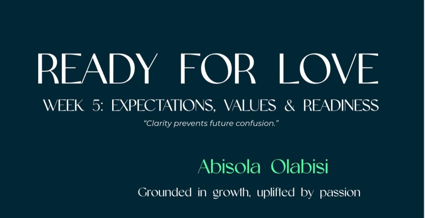 Ready for Love: Week 5