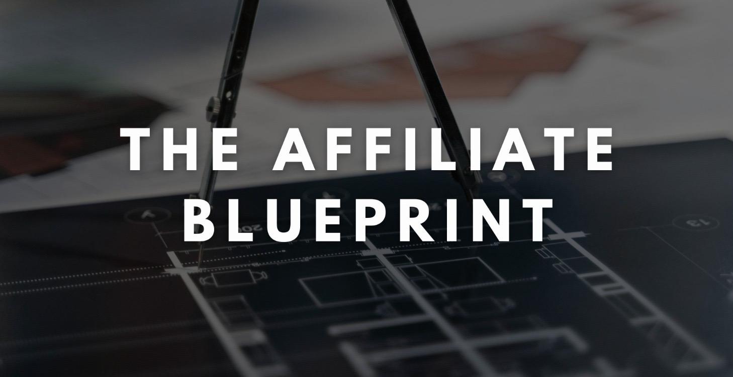 The Affiliate Blueprint
