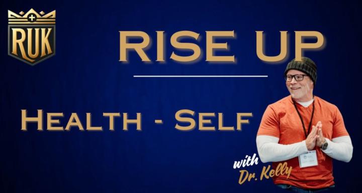 Rise-Up with Dr. Kelly