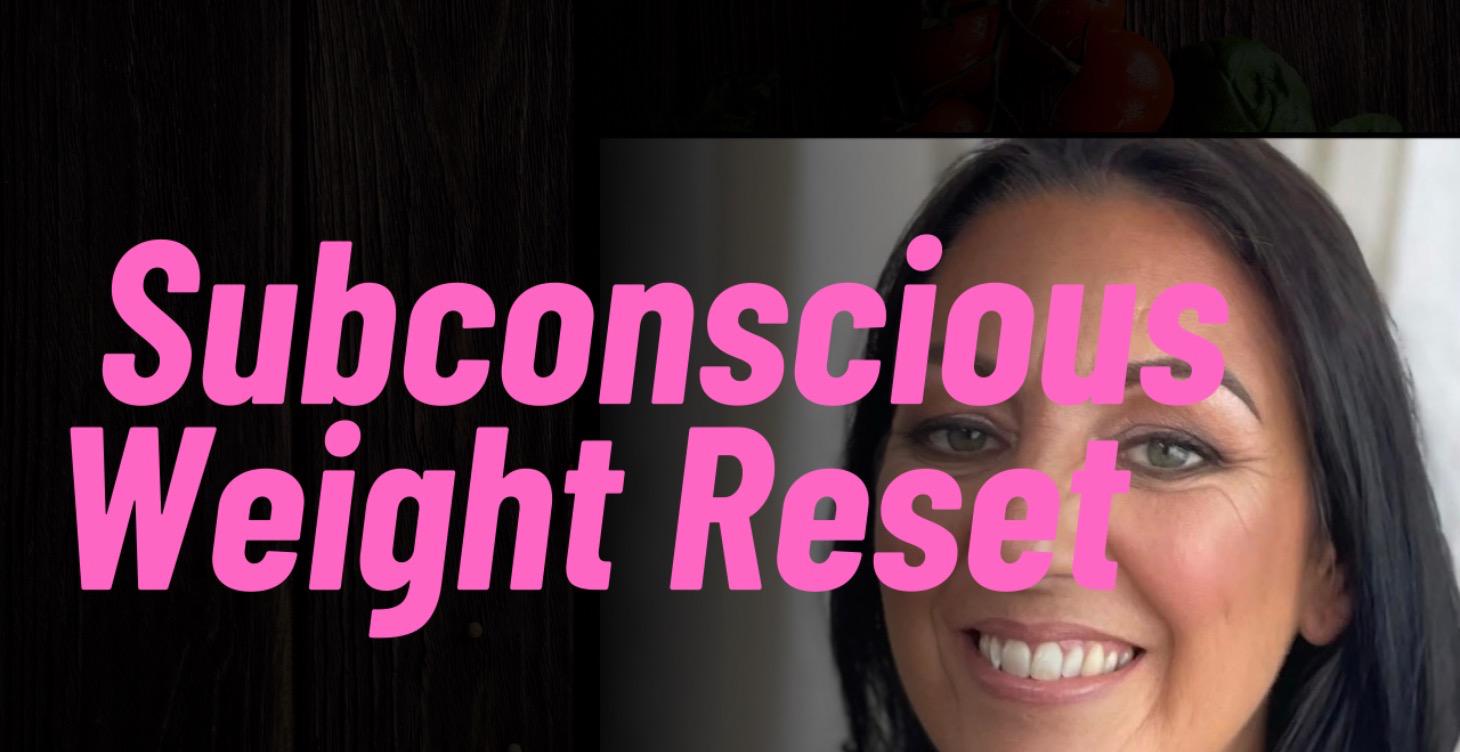 Subconscious Weight Reset