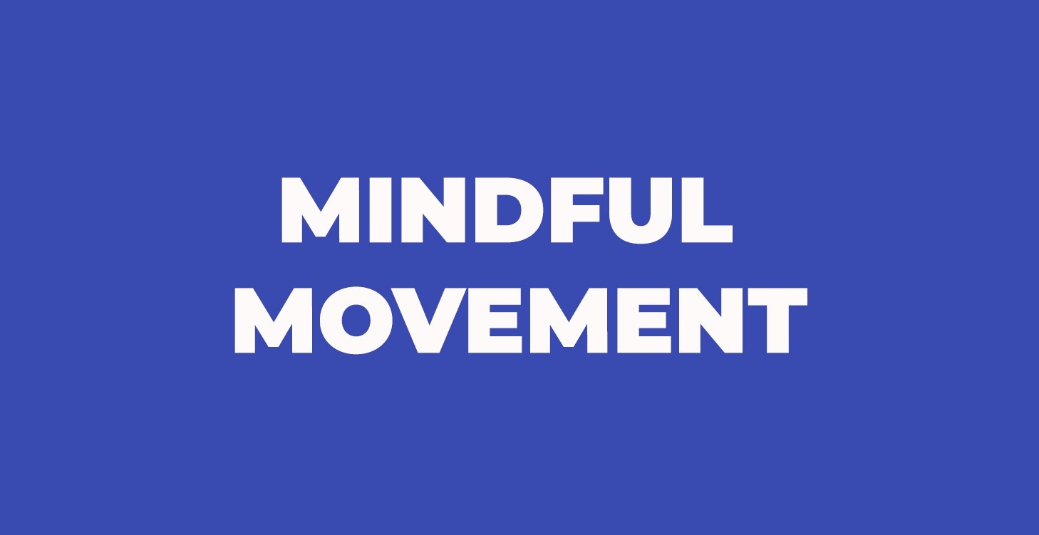 Mindful Movement