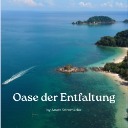 Oase der Entfaltung