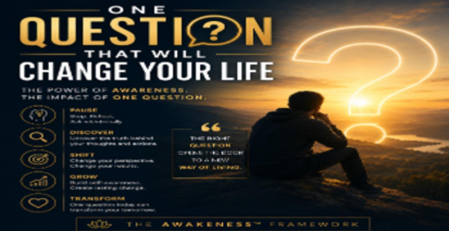 One Question That Will Change Your Life