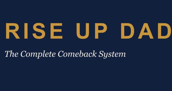 RISE UP DAD