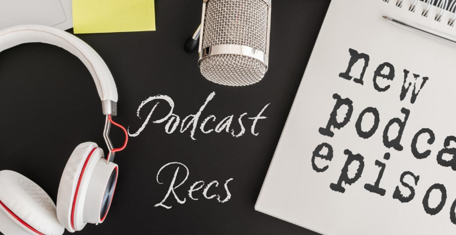 Podcast Recommendations