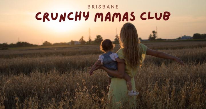 Brisbane Crunchy Mamas Club