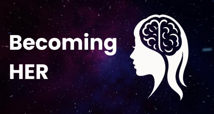 Becoming HER