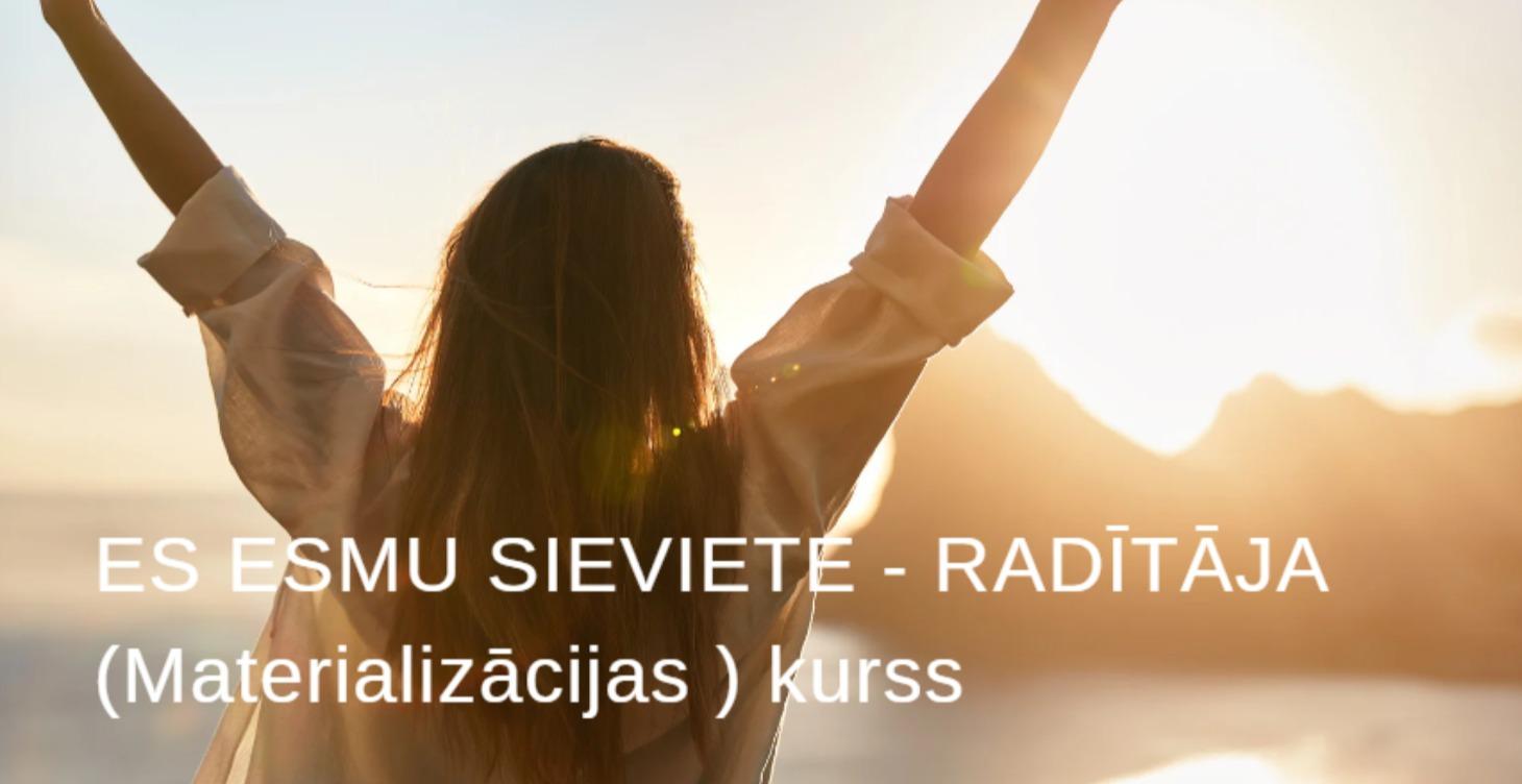 ES ESMU SIEVIETE - RADĪTĀJA