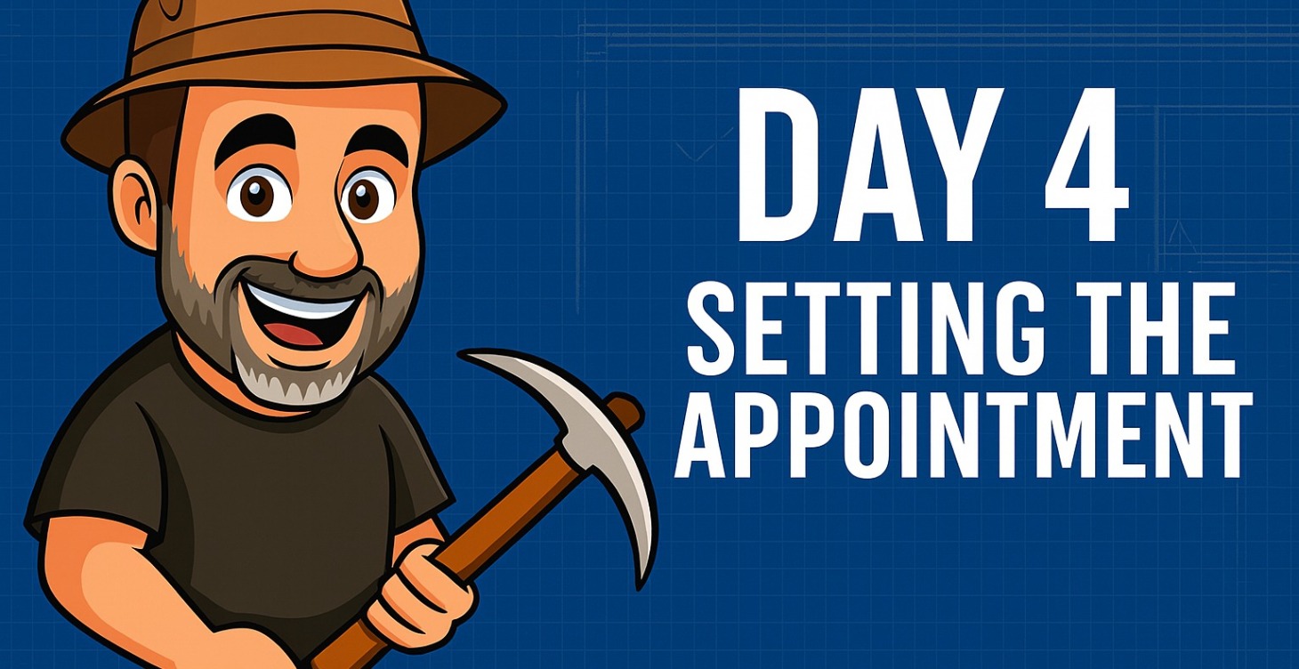 Day #4 - Setting The Appointment
