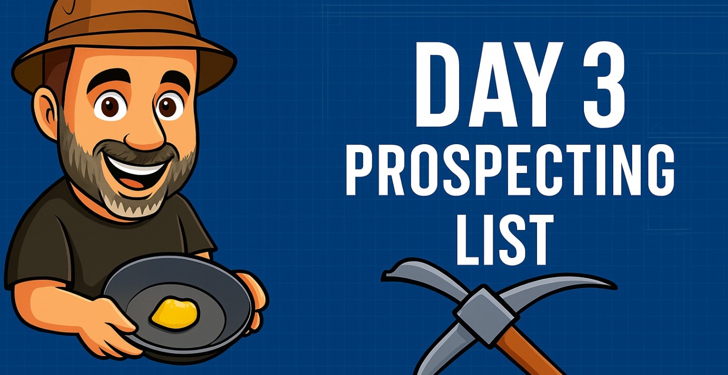 Day #3 - Prospecting