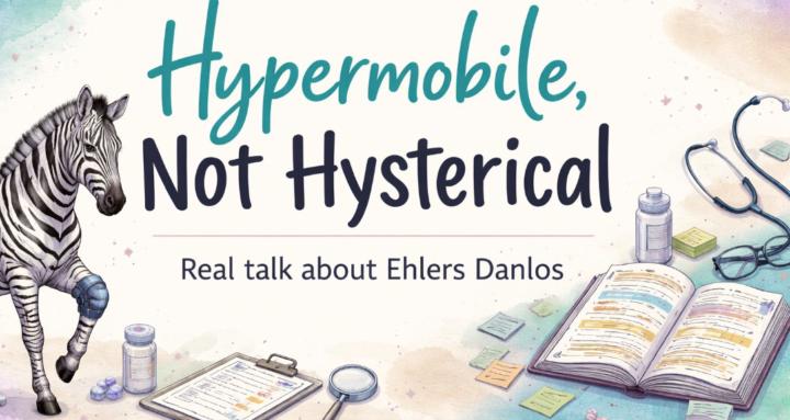 Hypermobile, Not Hysterical