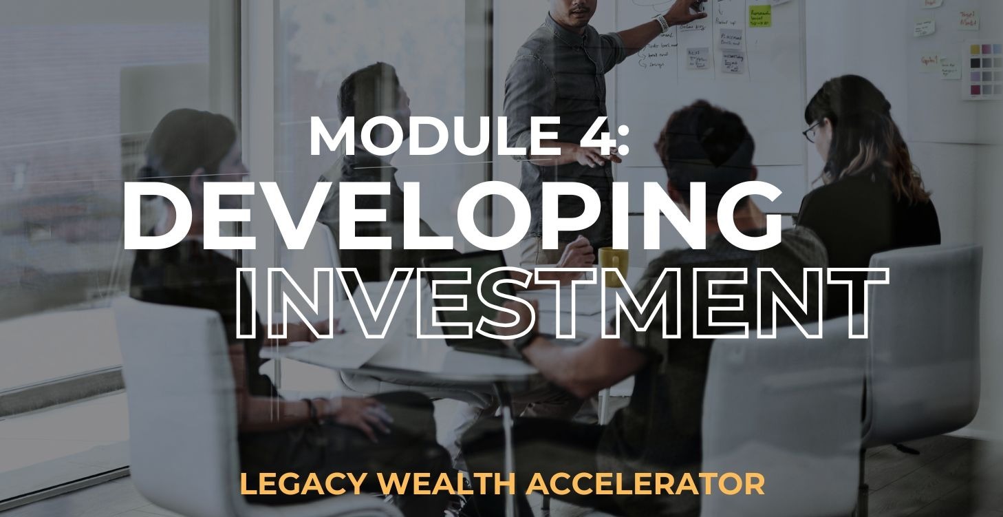 Module 4: Developing Investment Strategy - LWA