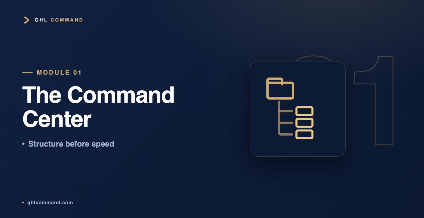 Module 01 — Set Up Your Command Center