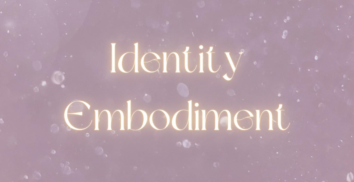 Identity Embodiment