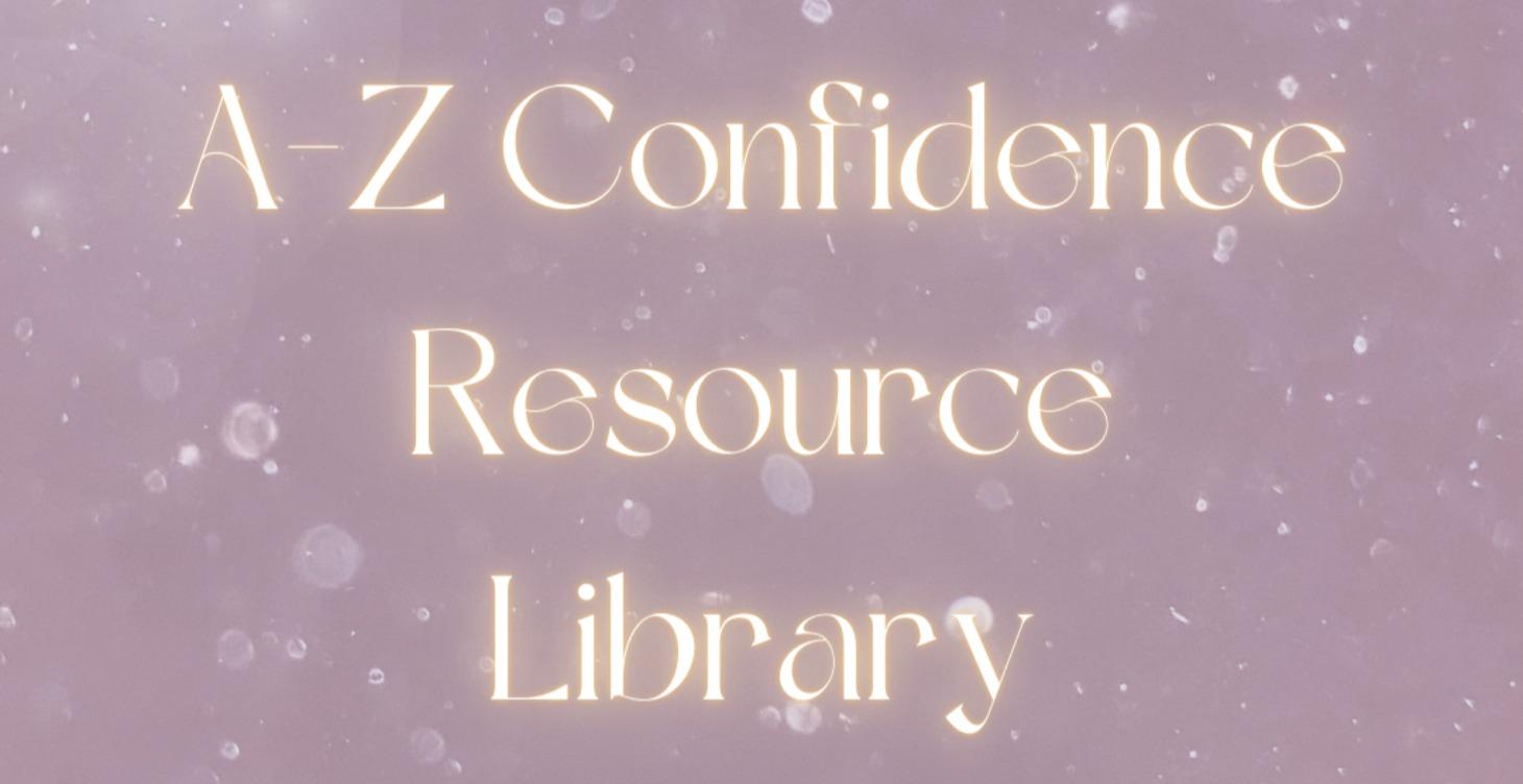 A-Z Confidence Resources