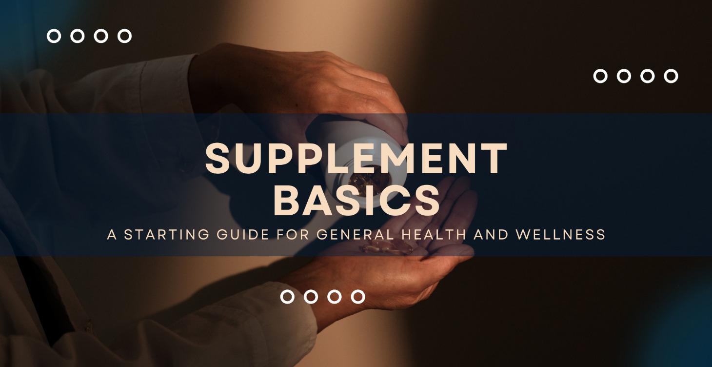 Supplement Science: The Foundational Four