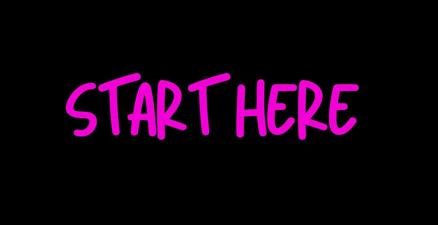 Start Here