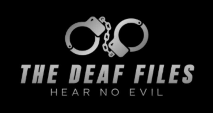 The Deaf Files