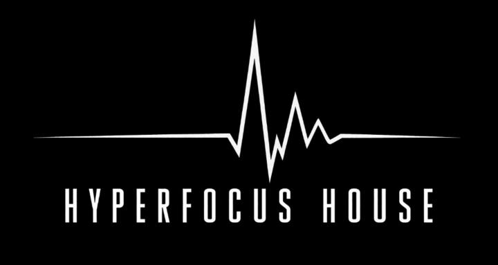 Hyperfocus House