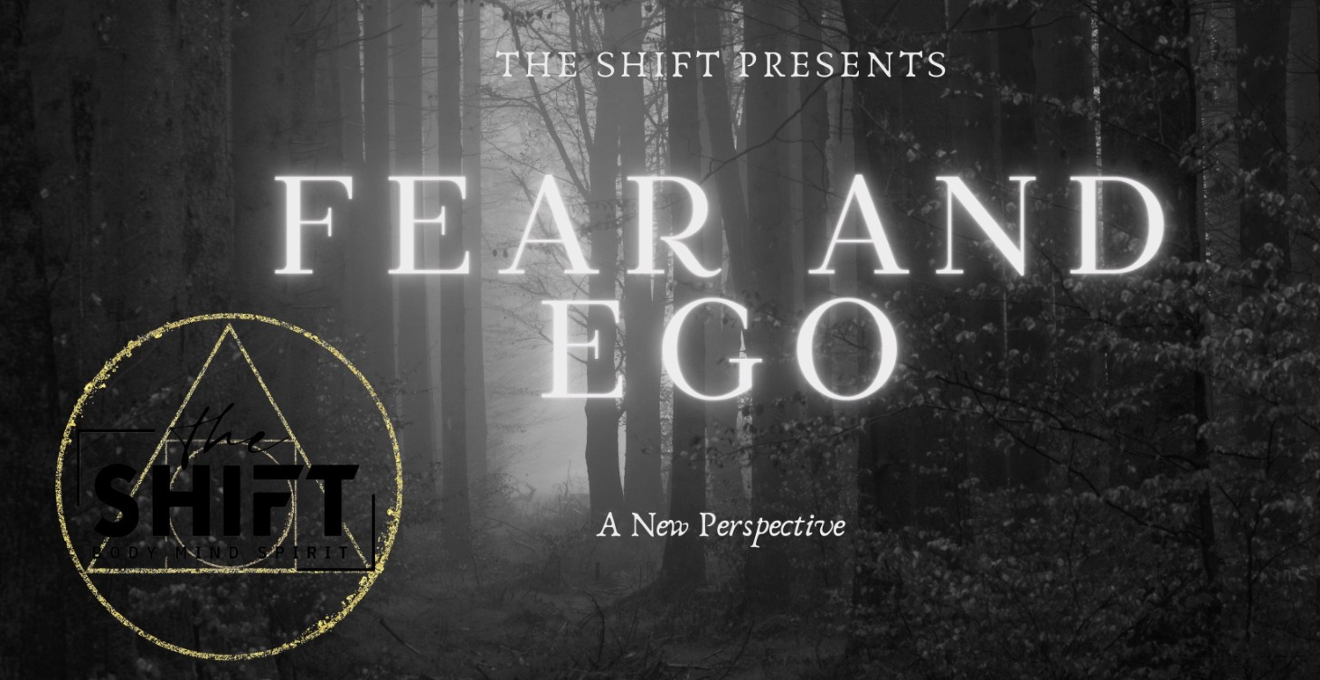Fear and Ego