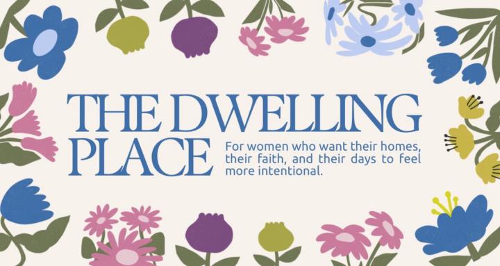 THE DWELLING PLACE