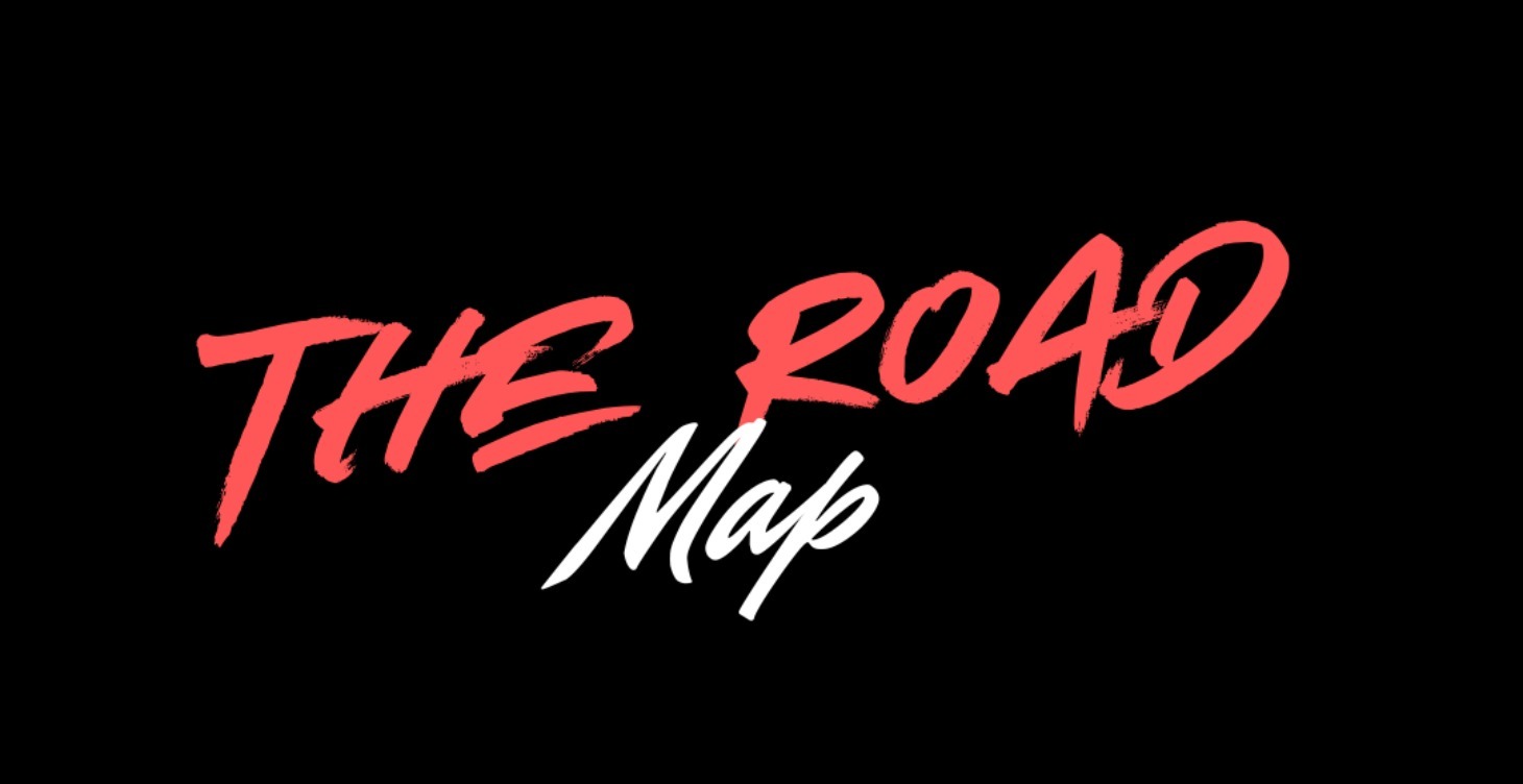 The Roadmap