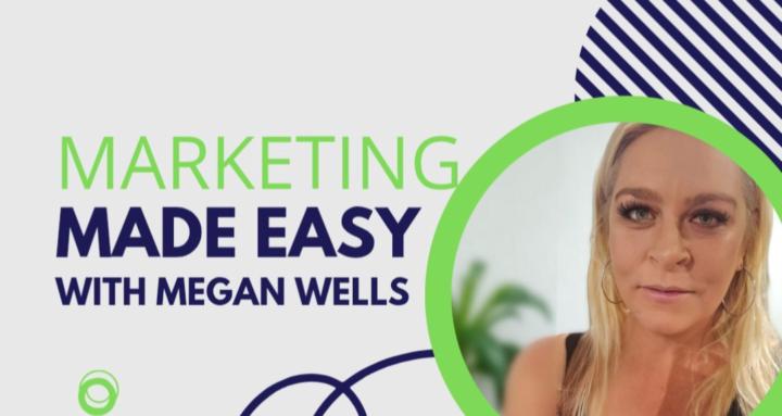 Marketing Made Easy with Megan