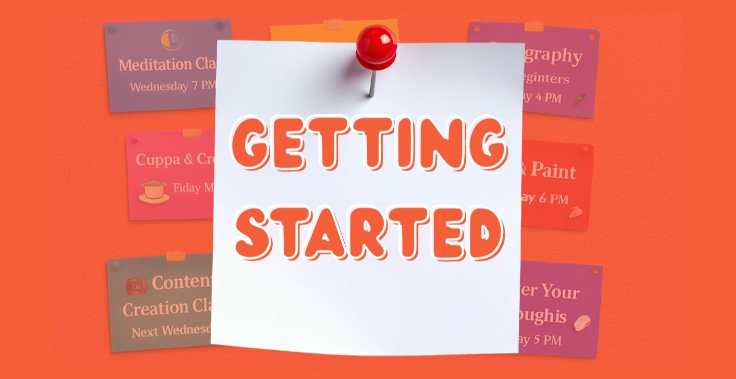 How To Get Started