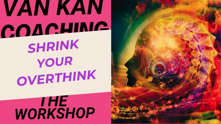 Shrink your Overthink!