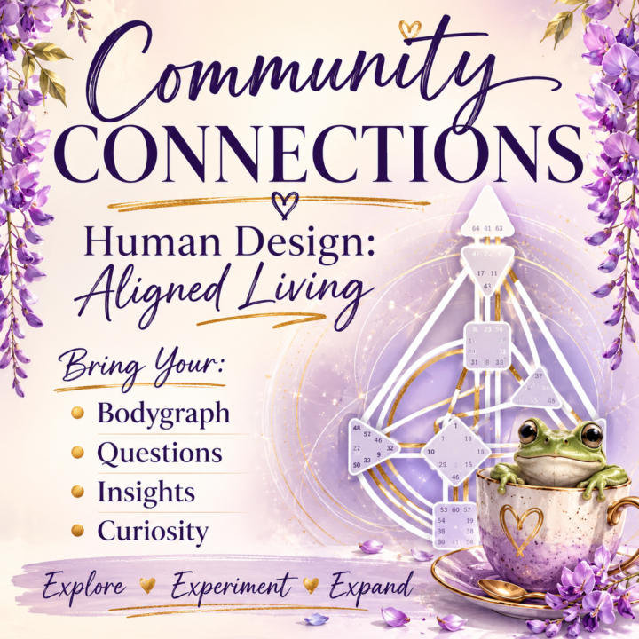 Community Connections – Human Design: Aligned Living
