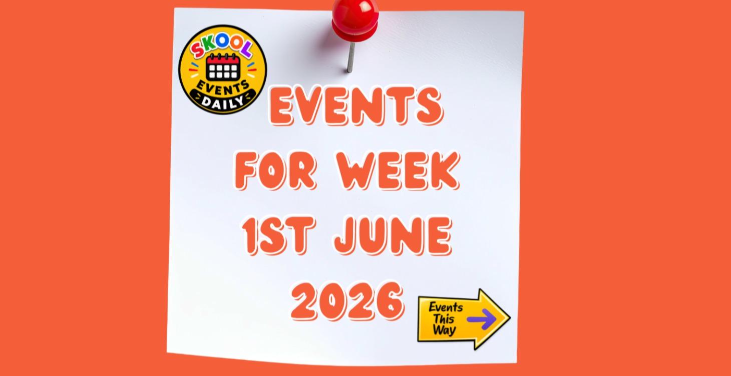 Events For Week 1st June 2026