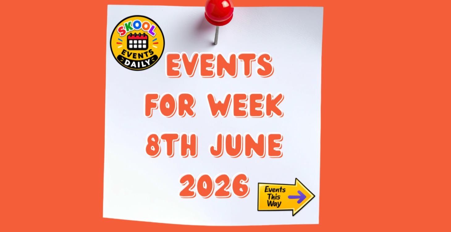 Events For Week 8th June 2026