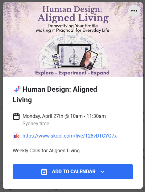 🧬Human Design: Aligned Living - Mondays 10am AEST - April, May, June