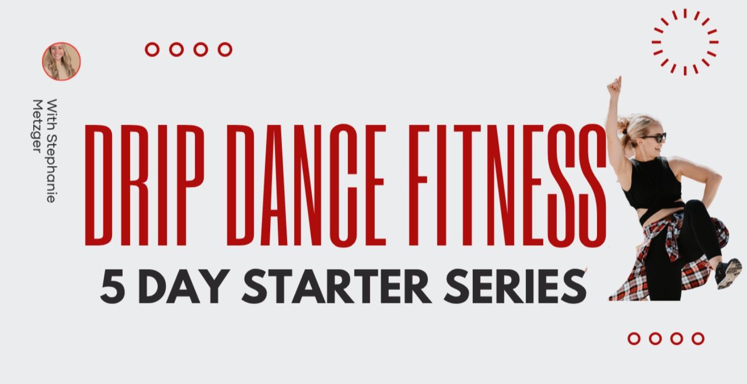 Drip Dance Fitness Starter (free)