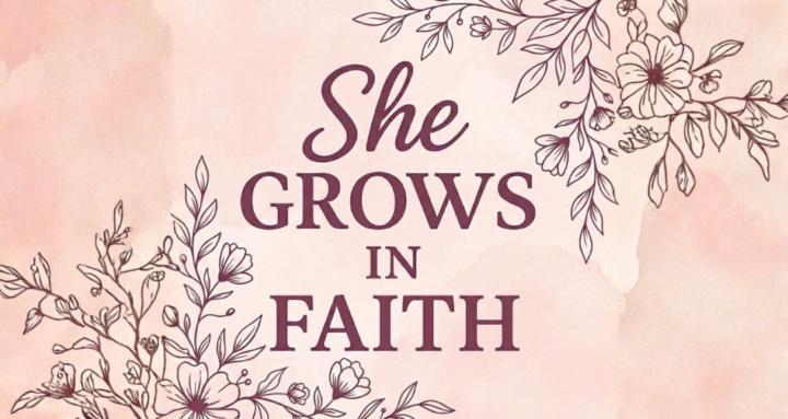 🌱 She Grows in Faith