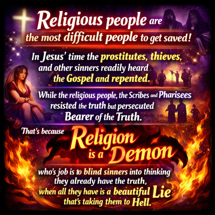 Religious People are the Most Difficult to Get Saved!