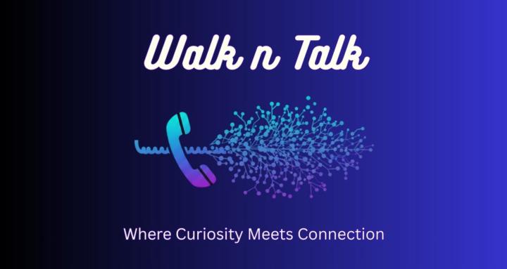 Walk n Talk