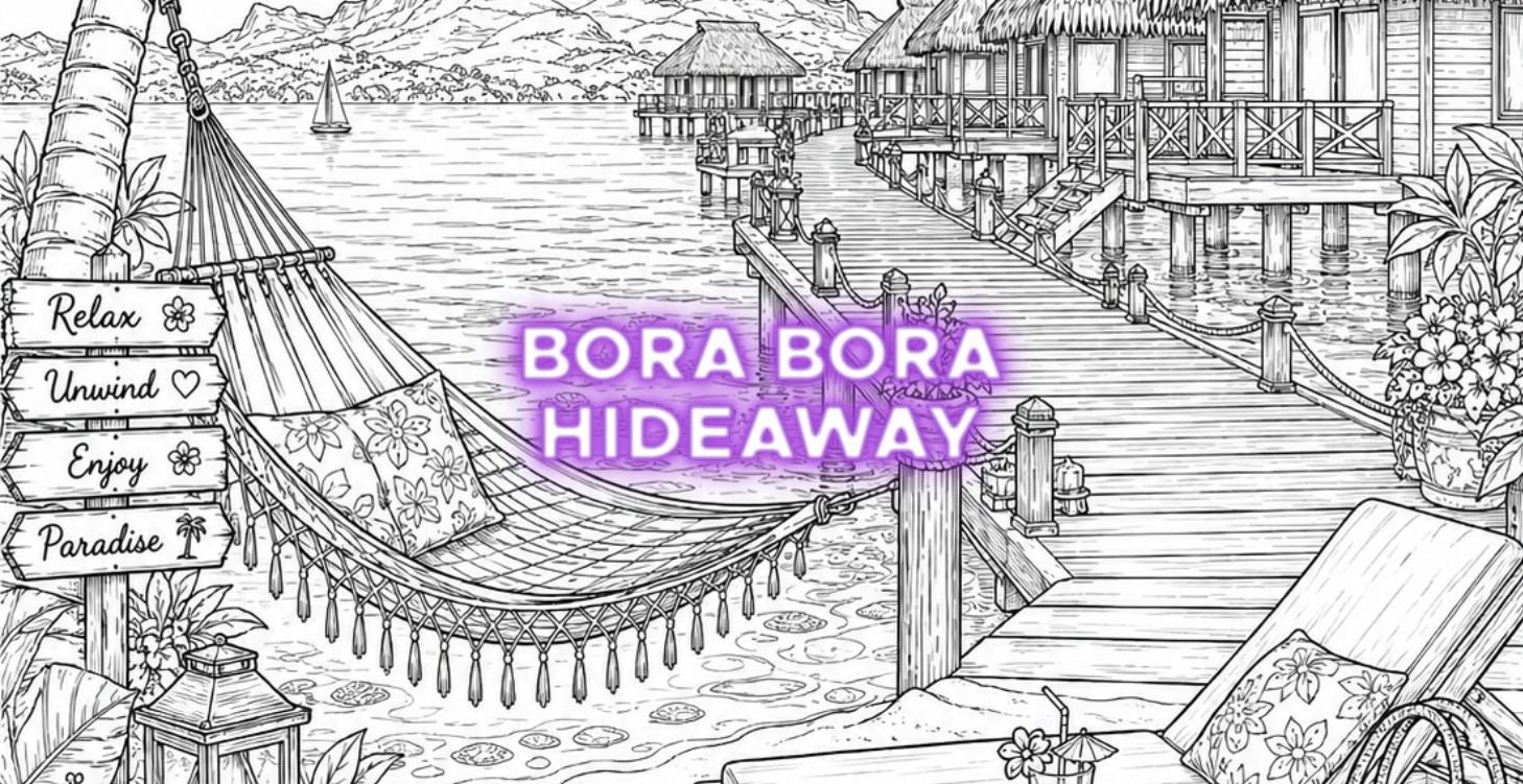 Vacation Destination 2 — Bora Bora Hideaway