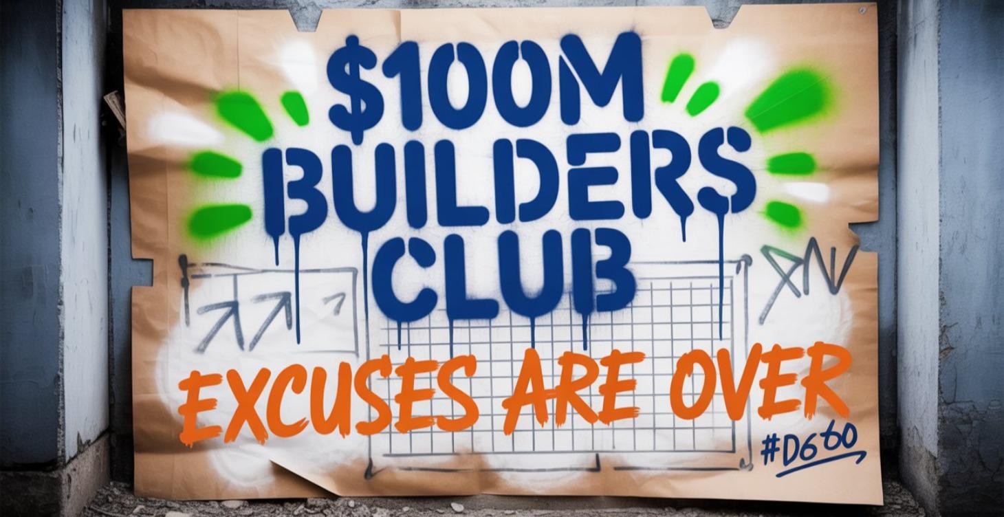 $100M Builders Club