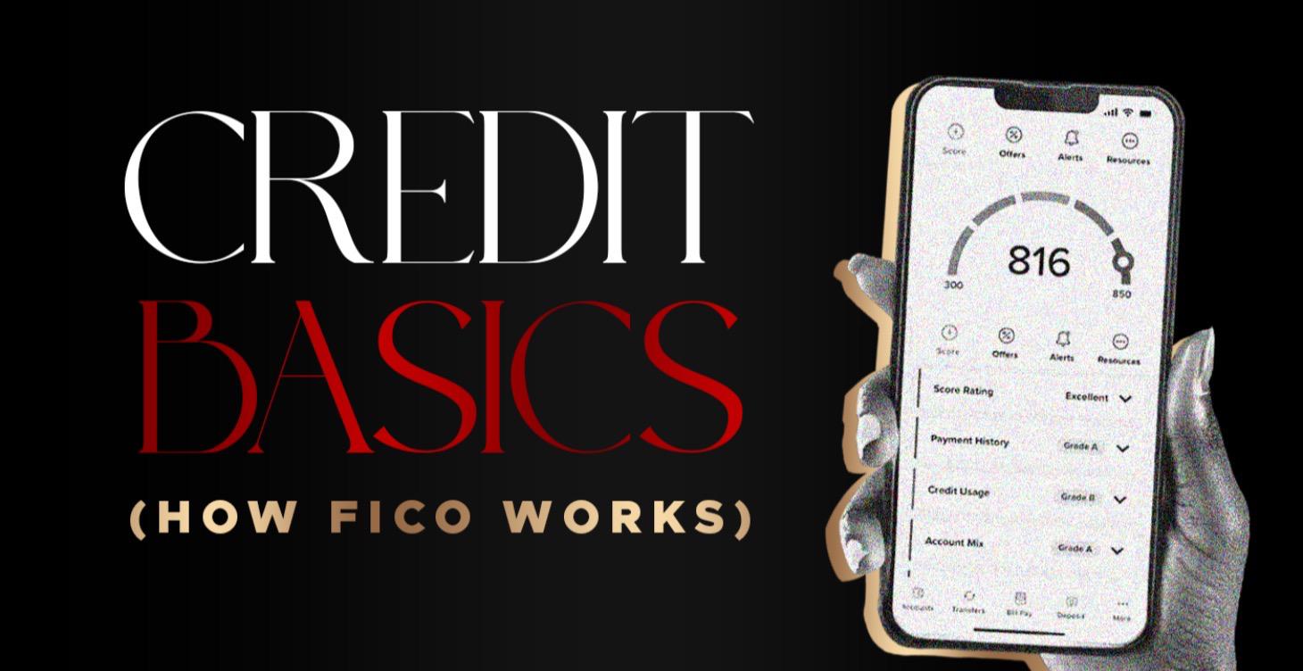 Credit Basics (How FICO Works)