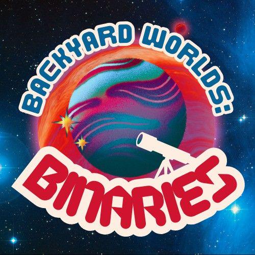 Join NASA's Backyard Binaries program for Mad Scientists