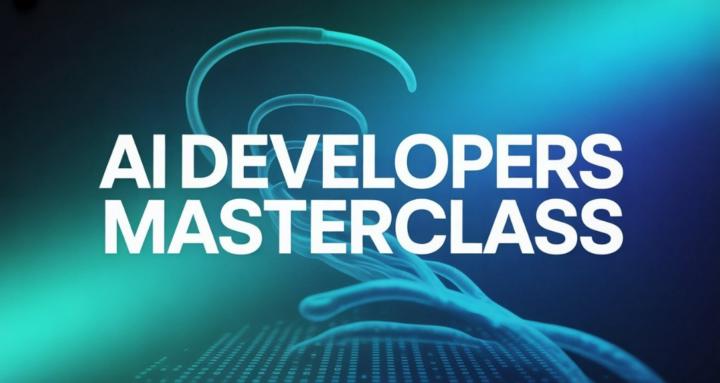 AI Developers Masterclass