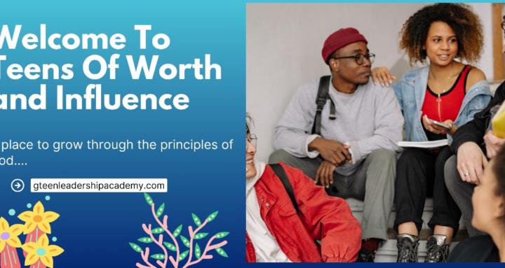 Teens of Worth and Influence