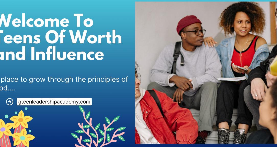 Teens of Worth and Influence